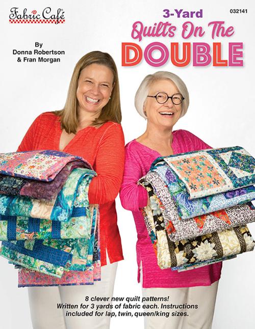 Fabric Cafe | 3 Yard Quilts on the Double Booklet
